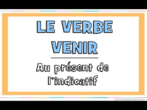 Conjugacion del verbo venir en frances