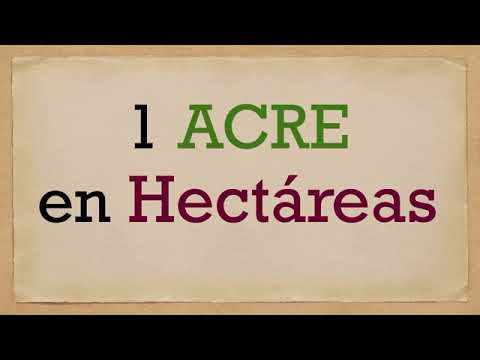 ¿Cuánto es un acre en hectareas?